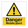 Danger Mobile plant sign