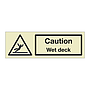 Caution Wet deck (Marine Sign)