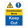 Construction work Keep out sign