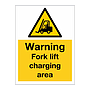 Warning Fork Lift truck charging area sign