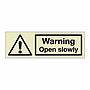 Warning Open slowly (Marine Sign)