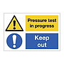 Pressure test in progress Keep out sign