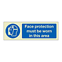 Face protection must be worn in the area (Marine Sign)