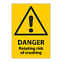 Danger Rotating risk of crushing sign
