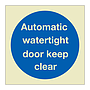 Automatic watertight door keep clear (Marine Sign)