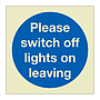 Please switch off lights on leaving (Marine Sign)