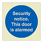Security notice This door is alarmed (Marine Sign)