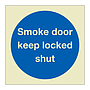 Smoke door keep locked shut (Marine Sign)