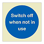 Switch off when not in use (Marine Sign)